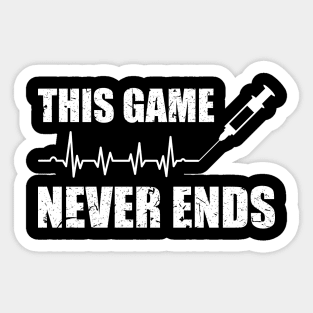 Gamer Quote Heartbeat Syringe This game never ends Sticker